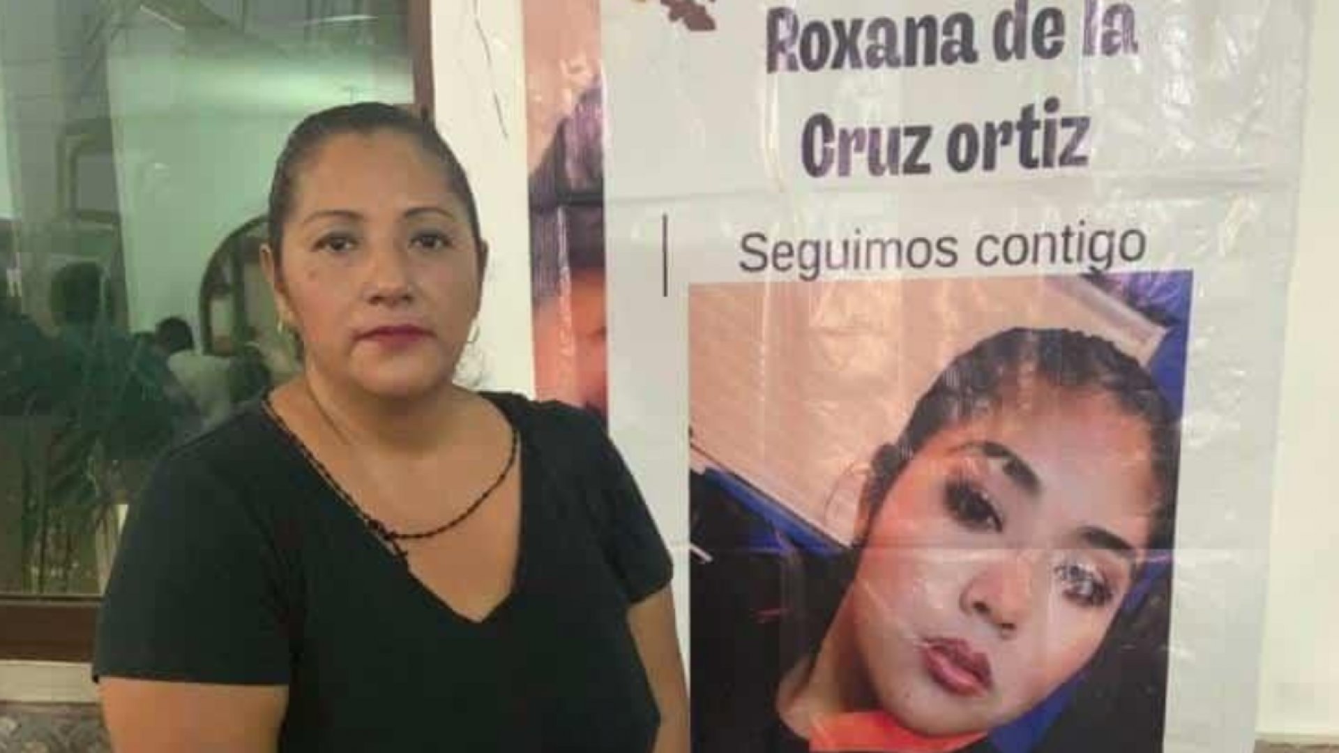 "Comisión de búsqueda, una cortina de humo del gobierno", denuncia madre de Roxana, desaparecida hace 4 meses